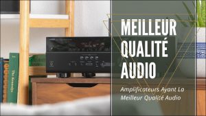 meilleur qualité audio