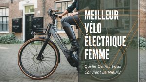 Meilleur Vélo Électrique Femme
