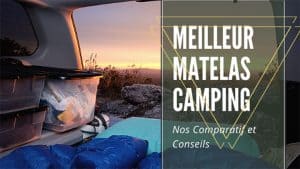 Meilleur Matelas Camping